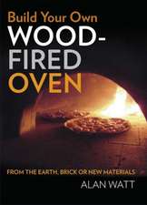 Build Your Own Wood Fired Oven