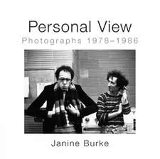 Personal View: Photographs 1978-1986