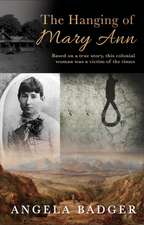 The Hanging of Mary Ann: Based on a True Story, This Colonial Woman Was a Victim of the Times