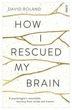 How I Rescued My Brain