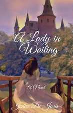 A Lady in Waiting