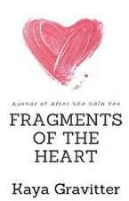 Fragments of the Heart