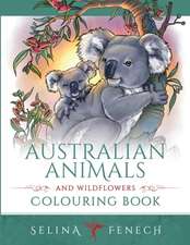 Australian Animals and Wildflowers Colouring Book