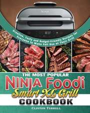 The Most Popular Ninja Foodi Smart XL Grill Cookbook