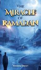 The Miracle of Ramadan