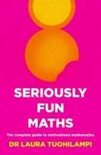 Seriously Fun Maths