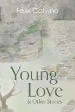 Young Love & Other Stories