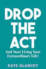 DROP THE ACT