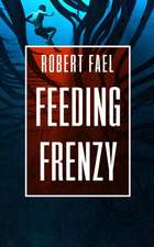 Fael, R: FEEDING FRENZY