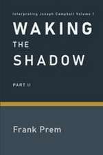 Waking The Shadow
