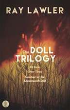 Doll Trilogy: Kid Stakes / Other Times / Summer of the Seventeenth Doll