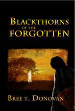 Blackthorns of the Forgotten