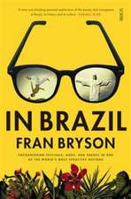 Bryson, F: In Brazil