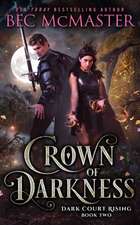 Crown of Darkness ( Dark Court Rising #2 )