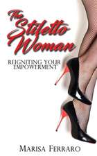 The Stiletto Woman