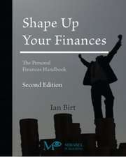 Shape Up Your Finances: The Personal Finances Handbook