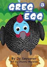 Greg And The Egg