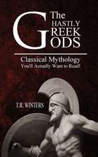 The Ghastly Greek Gods