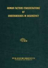 Human Factors Considerations of Undergrounds in Insurgencies