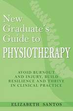 New Graduate's Guide to Physiotherapy