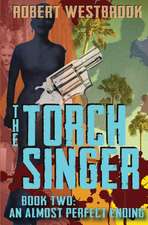 The Torch Singer, Book Two