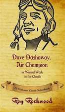 Dave Dashaway, Air Champion