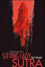 Sitting Lady Sutra: A Danutia Dranchuk Mystery