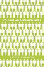 You Are Among Monsters