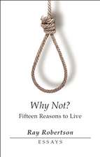 Why Not?: Fifteen Reasons to Live