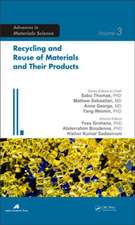 Recycling and Reuse of Materials and Their Products