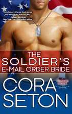Seton, C: Soldier's E-Mail Order Bride