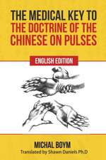 The Medical Key to the Doctrine of the Chinese on Pulses