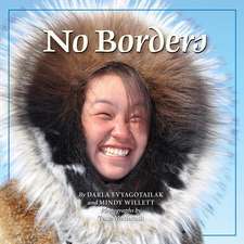 No Borders: Kigliqangittuq