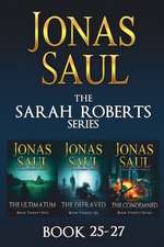 The Sarah Roberts Series Vol. 25-27