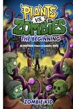 Plants Vs Zombies the Beginning