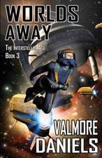 Worlds Away: The Interstellar Age Book 3