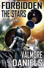 Forbidden the Stars (the Interstellar Age Book 1): The Interstellar Age Book 3