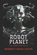 Robot Planet: The Complete Series