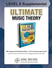 LEVEL 6 Supplemental Workbook - Ultimate Music Theory