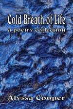 Cold Breath of Life