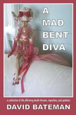 A Mad Bent Diva