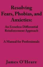 Resolving, Fears, Phobias, and Anxieties