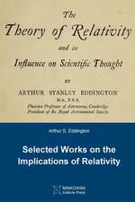 The Theory of Relativity and Its Influence on Scientific Thought