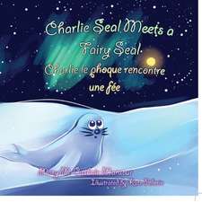 Charlie Seal Meets a Fairy Seal, Charlie le phoque renconre une fée