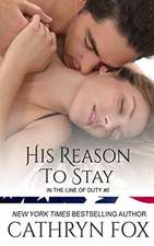 His Reason to Stay