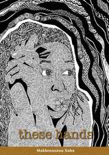 Xaba, M: These Hands