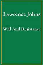 Will And Resistance