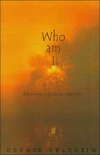 Who Am I?: The Seeker's Guide to Nowhere