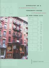 Biography of a Tenement House in New York City: An Architectural History of 97 Orchard Street