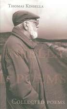 Thomas Kinsella: Collected Poems, 1956-2001